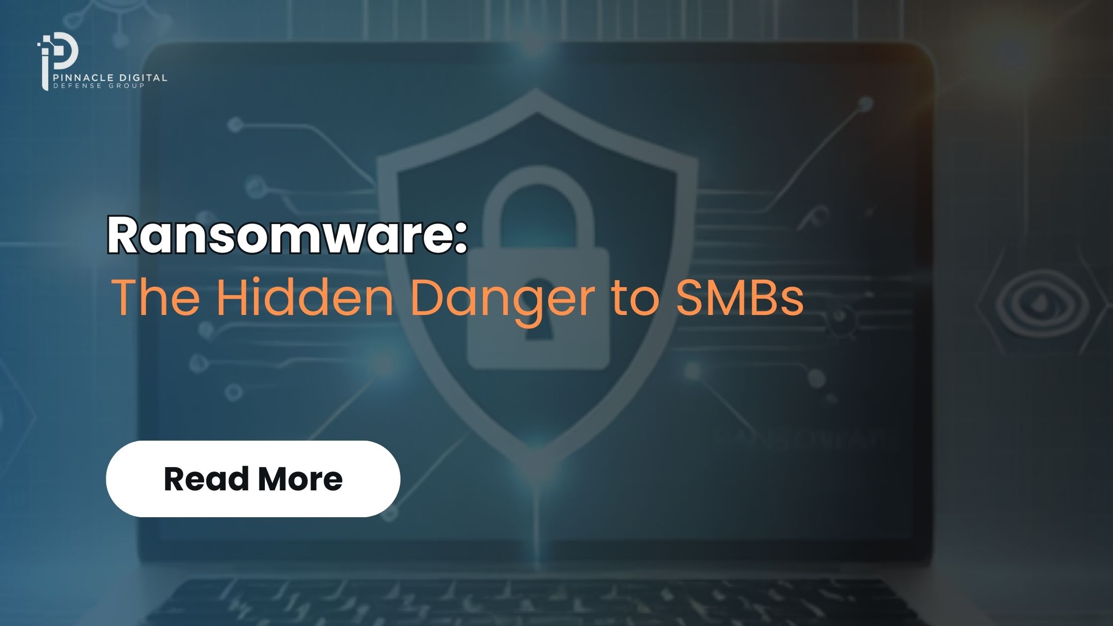 Ransomware: The Hidden Danger to Small Businesses